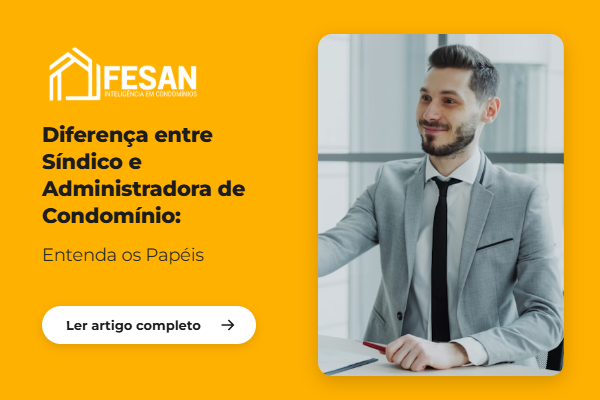 Diferença entre Síndico e Administradora de Condomínio